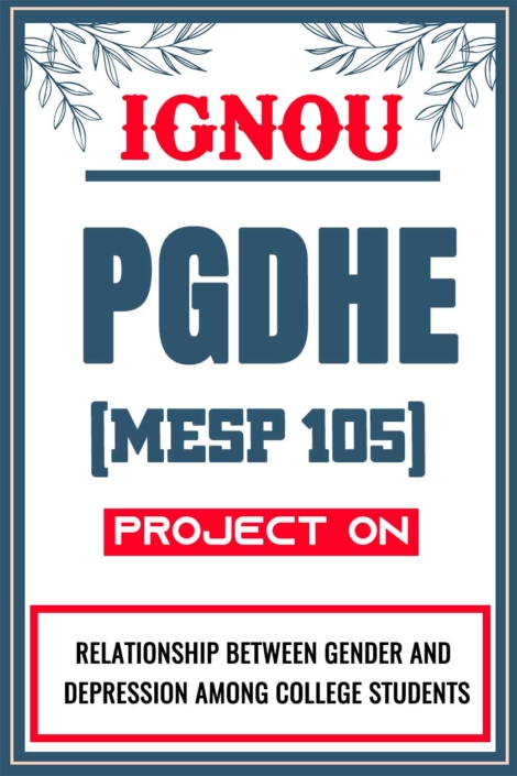 IGNOU-PGDHE-Project-MESP-105-Synopsis-Proposal-&-Project-Report-Dissertation-Sample-7