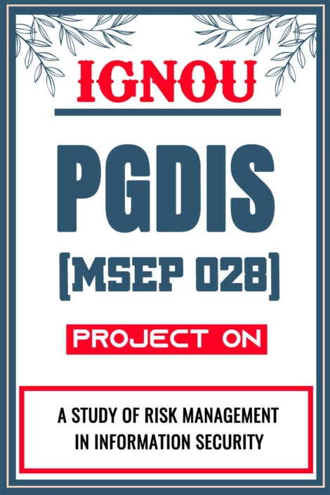 IGNOU-PGDIS-Project-MSEP-028-Synopsis-Proposal-&-Project-Report-Dissertation-Sample-6