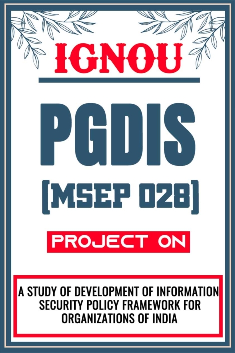 IGNOU-PGDIS-Project-MSEP-028-Synopsis-Proposal-&-Project-Report-Dissertation-Sample-7