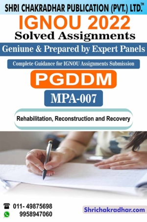 IGNOU MPA 7 Solved Assignment 2022-2023 Rehabilitation, Reconstruction and Recovery IGNOU Solved Assignment PGDDM IGNOU PG Diploma in Disaster Management (2022-2023) mpa7