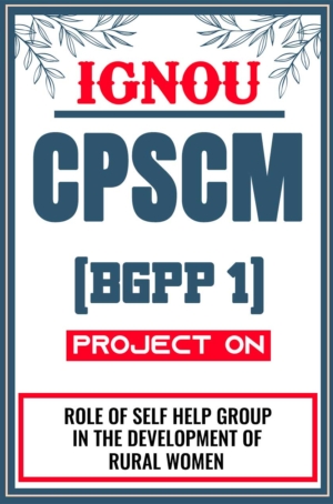 IGNOU-CPSCM-Project-BGPP-1-Synopsis-Proposal-&-Project-Report-Dissertation-Sample-2