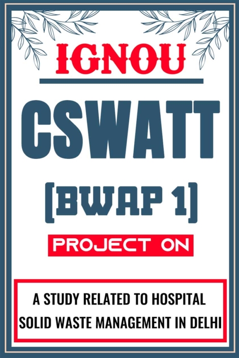 IGNOU-CSWATT-Project-BWAP-1-Synopsis-Proposal-&-Project-Report-Dissertation-Sample-1