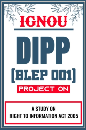 IGNOU--DIPP-Project-BLEP-001-Synopsis-Proposal-&-Project-Report-Dissertation-Sample-1