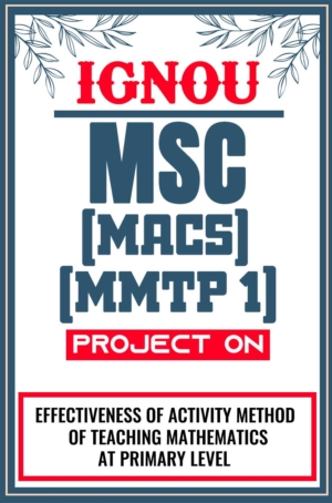 IGNOU-M.SC.-(MACS)--Project-MMTP-1-Synopsis-Proposal-&-Project-Report-Dissertation-Sample-3