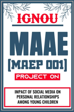 IGNOU-MAAE-Project-MAEP-1-Synopsis-Proposal-&-Project-Report-Dissertation-Sample-4