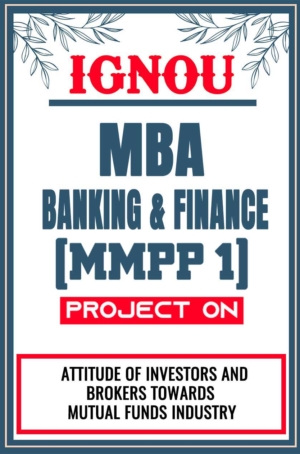 IGNOU-MBA-Banking-and-Finance-Project-MMPP-1-Synopsis-Proposal-&-Project-Report-Dissertation-Sample-3