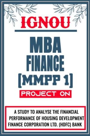 IGNOU-MBA-FINANCE-Project-MMPP-1-Synopsis-Proposal-&-Project-Report-Dissertation-Sample-10
