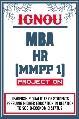 IGNOU-MBA-HR-Project-MMPP-1-Synopsis-Proposal-&-Project-Report-Dissertation-Sample-7