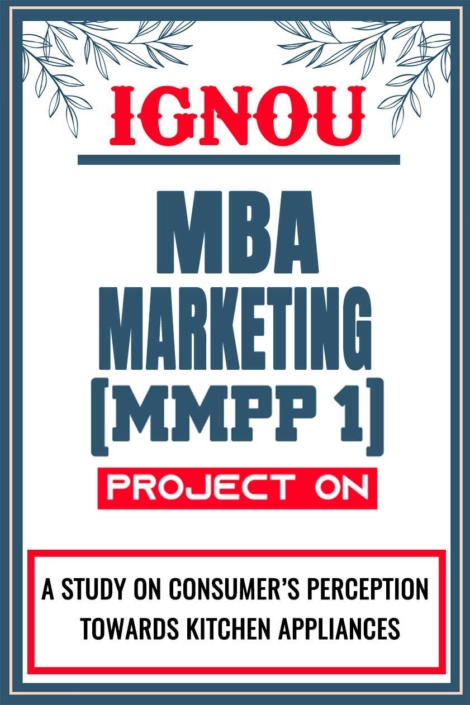 IGNOU-MBA-MARKETING-Project-MMPP-1-Synopsis-Proposal-&-Project-Report-Dissertation-Sample-1