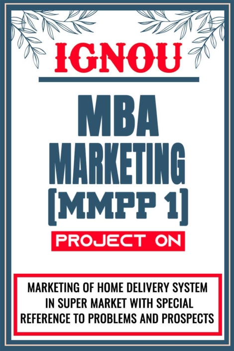 IGNOU-MBA-MARKETING-Project-MMPP-1-Synopsis-Proposal-&-Project-Report-Dissertation-Sample-2