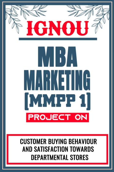 IGNOU-MBA-MARKETING-Project-MMPP-1-Synopsis-Proposal-&-Project-Report-Dissertation-Sample-8