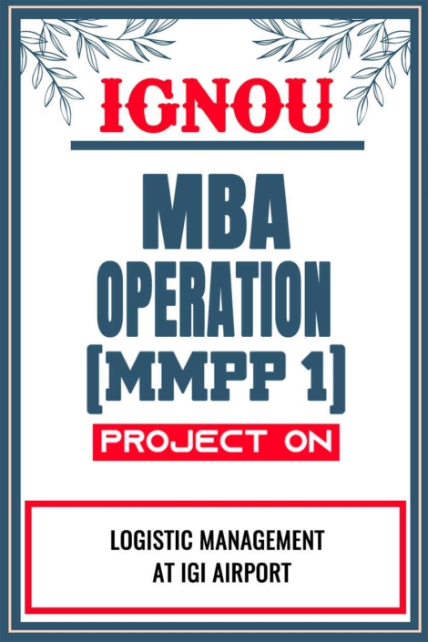 IGNOU-MBA-Operation-Project-MMPP-1-Synopsis-Proposal-&-Project-Report-Dissertation-Sample-2