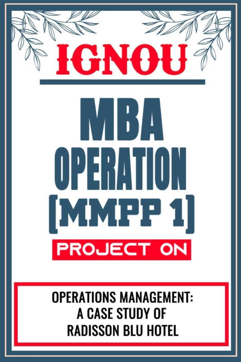 IGNOU-MBA-Operation-Project-MMPP-1-Synopsis-Proposal-&-Project-Report-Dissertation-Sample-5