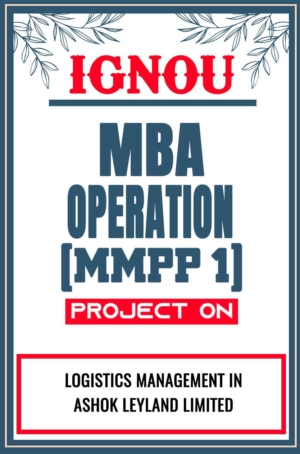 IGNOU-MBA-Operation-Project-MMPP-1-Synopsis-Proposal-&-Project-Report-Dissertation-Sample-7