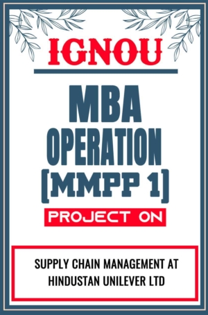 IGNOU-MBA-Operation-Project-MMPP-1-Synopsis-Proposal-&-Project-Report-Dissertation-Sample-8