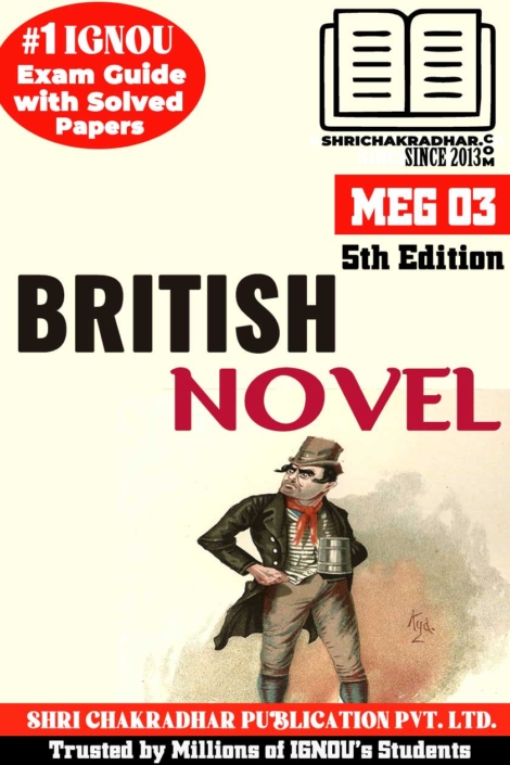 IGNOU MEG 3 Help Book British Novel (5th Edition) (IGNOU Study Notes/Guidebook Chapter-wise) for Exam Preparations with Solved Previous Year Question Papers (New Syllabus) (Module 1 & 6) including Solved Sample Papers IGNOU MA English (MEG) meg3