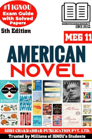 IGNOU MEG 11 Help Book American Novel (5th Edition) (IGNOU Study Notes/Guidebook Chapter-wise) for Exam Preparations with Solved Previous Year Question Papers (New Syllabus) (Module 5) including Solved Sample Papers IGNOU MA English (MEG) meg11