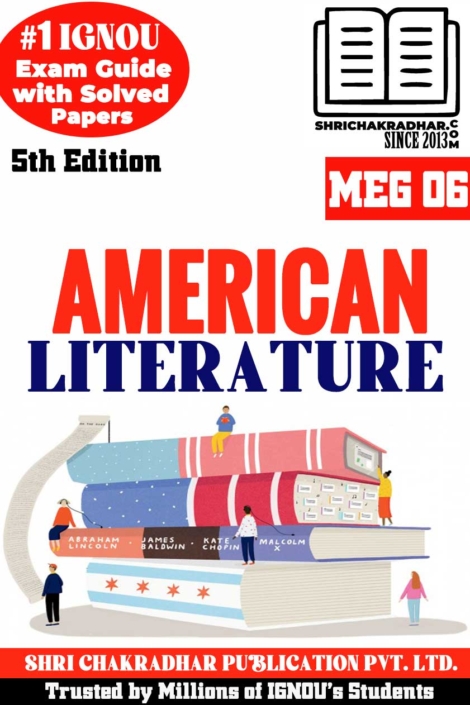 IGNOU MEG 6 Help Book American Literature (5th Edition) (IGNOU Study Notes/Guidebook Chapter-wise) for Exam Preparations with Solved Previous Year Question Papers (New Syllabus) (Module 5) including Solved Sample Papers IGNOU MA English (MEG) meg6