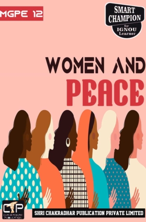 IGNOU MGPE 12 Previous Year Solved Question Paper Women and Peace (December 2021) IGNOU MGPS 2nd Year IGNOU MA Gandhi and Peace Studies mgpe12