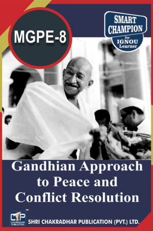 IGNOU MGPE 8 Previous Year Solved Question Paper Gandhi Approach to Peace and Conflict Resolutions For Exam Preparation (December 2021) IGNOU MGPS 2nd Year IGNOU MA Gandhi and Peace Studies mgpe8