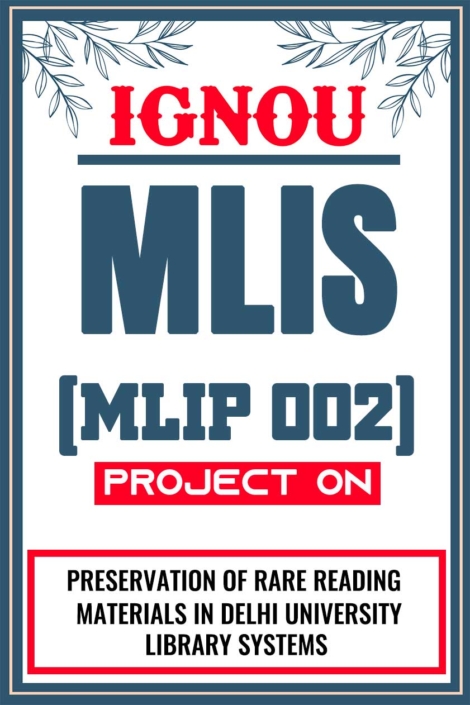 IGNOU-MLIS-Project-MLIP-002-Synopsis-Proposal-&-Project-Report-Dissertation-Sample-1