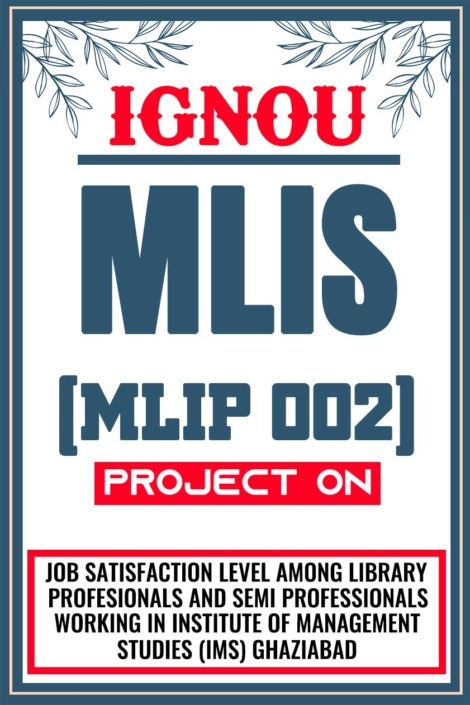 IGNOU-MLIS-Project-MLIP-002-Synopsis-Proposal-&-Project-Report-Dissertation-Sample-2