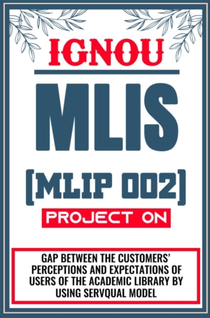 IGNOU-MLIS-Project-MLIP-002-Synopsis-Proposal-&-Project-Report-Dissertation-Sample-3
