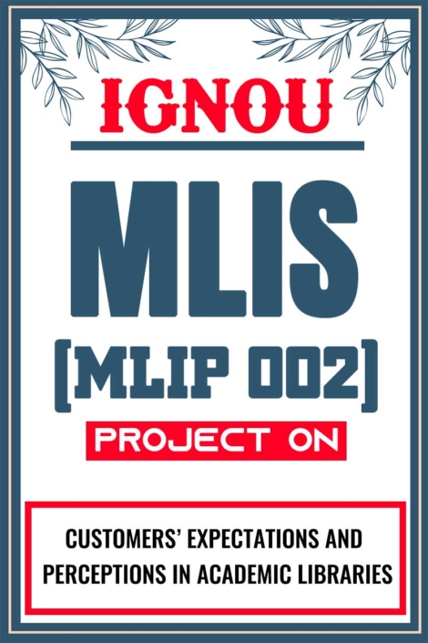 IGNOU-MLIS-Project-MLIP-002-Synopsis-Proposal-&-Project-Report-Dissertation-Sample-6