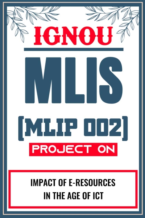 IGNOU-MLIS-Project-MLIP-002-Synopsis-Proposal-&-Project-Report-Dissertation-Sample-7