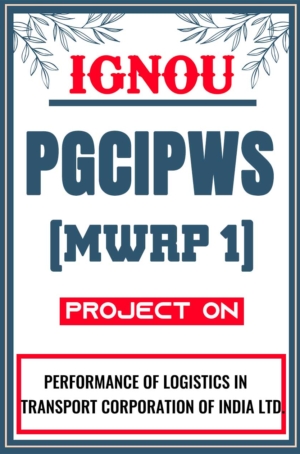 IGNOU-PGCIPWS--Project-MWRP-1-Synopsis-Proposal-&-Project-Report-Dissertation-Sample-4