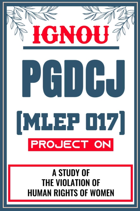 IGNOU-PGDCJ-Project-MLEP-17-Synopsis-Proposal-&-Project-Report-Dissertation-Sample-4