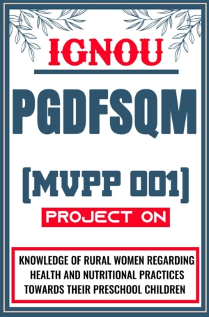 IGNOU-PGDFSQM-Project-MVPP-001-Synopsis-Proposal-&-Project-Report-Dissertation-Sample-4