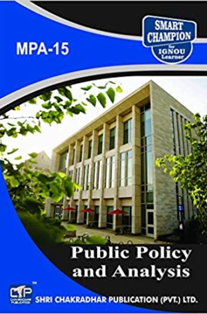 IGNOU MPA 15 Previous Year Solved Question Paper Public Policy and Analysis (December 2021) IGNOU MPA Ist Year IGNOU Master of Arts Public Administration mpa15