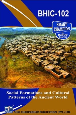 IGNOU BHIC 102 Previous Year Solved Question Paper Social Formations and Cultural Patterns of the Ancient World (December 2021) IGNOU BAHIH IGNOU BA Honours History (CBCS) bhic102