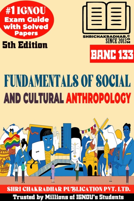 IGNOU BANC 133 Previous Year Solved Question Paper Fundamentals of Social and Cultural Anthropology (December 2021) IGNOU BSCANH IGNOU B.Sc. Honours Anthropology banc133