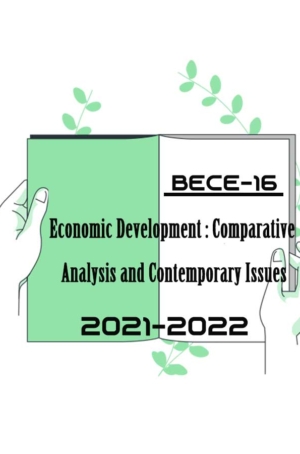 IGNOU BECE 16 Previous Year Solved Question Paper Economic Development : Comparative Analysis and Contemporary Issues (December 2021) IGNOU Bachelor of Arts (CBCS) bece16