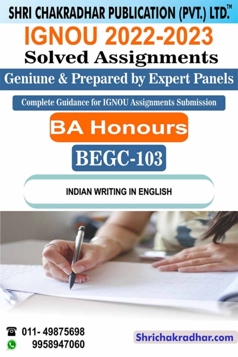 IGNOU BEGC 103 Solved Assignment 2022-23 Indian Writing in English IGNOU Solved Assignment BAEGH IGNOU BA Honours English (2022-2023) begc103