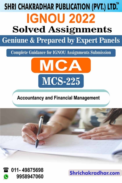 IGNOU MCS 225 Solved Assignment 2022-2023 Accountancy and Financial Management IGNOU Solved Assignment MCA New Syllabus IGNOU Master of Computer Applications (2022-2023) mcs225