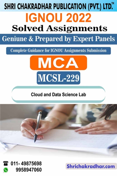 IGNOU MCSL 229 Solved Assignment 2022-2023 Cloud And Data Science Lab IGNOU Solved Assignment MCA New Syllabus IGNOU Master of Computer Applications (2022-2023) mcsl229