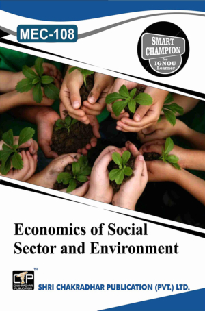 IGNOU MEC 108 Previous Year Solved Question Paper Economics of Social Sector and Environment (December 2021) IGNOU MEC 2ND Year IGNOU MA Economics mec108