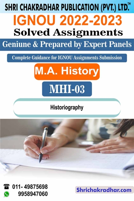 IGNOU MHI 3 Solved Assignment 2022-2023 Historiography IGNOU Solved Assignment MAH IGNOU Master in History (2022-2023) mhi3