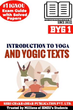 These are the downloadable IGNOU BYG 1 Solved Guess Papers Introduction to Yoga and Yogic texts from our IGNOU BYG 1 Help Book