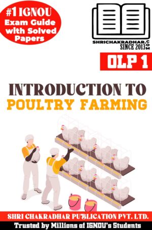 These are the downloadable IGNOU OLP 1 Solved Guess Papers Introduction to Poultry Farming from our IGNOU OLP 1 Help Book