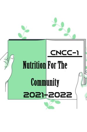 IGNOU CNCC 1 Previous Year Solved Question Paper (December 2021) Nutrition For The Community IGNOU CNCC IGNOU Certificate In Nutrition And Child Care cncc1