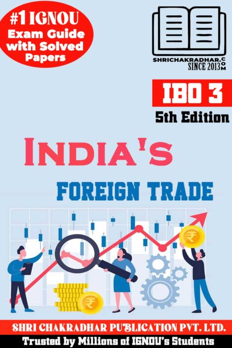IGNOU IBO 3 Previous Year Solved Question Paper India‘s Foreign Trade (December 2021) IGNOU PGDIBO IGNOU ibo3