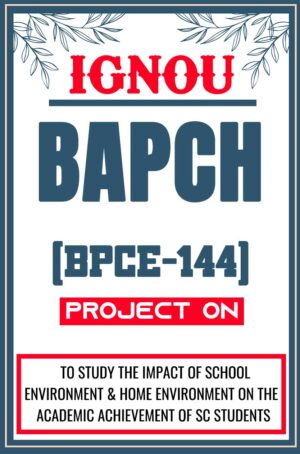 IGNOU-BAPCH-Project-BPCE-144-Synopsis-Proposal-Project-Report-Dissertation-Sample-5