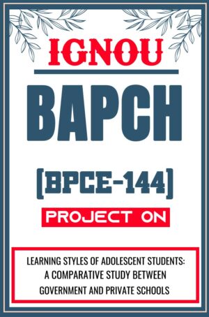IGNOU-BAPCH-Project-BPCE-144-Synopsis-Proposal-Project-Report-Dissertation-Sample-7