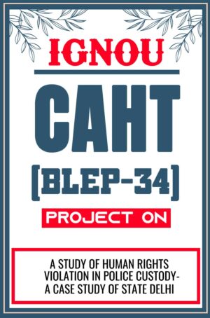 IGNOU-CAHT--Project-BLEP-34-Synopsis-Proposal-Project-Report-Dissertation-Sample-3