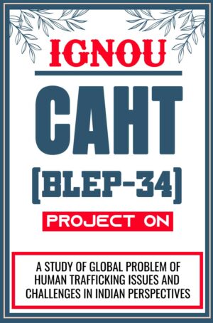 IGNOU-CAHT--Project-BLEP-34-Synopsis-Proposal-Project-Report-Dissertation-Sample-6