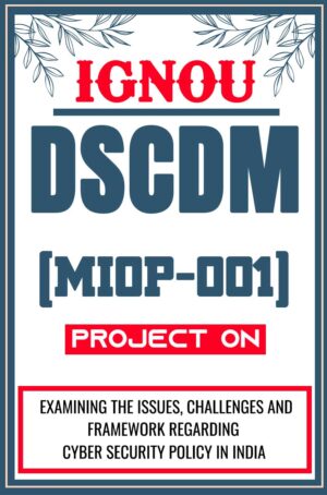 IGNOU-DSCDM--Project-MIOP-001-Synopsis-Proposal-Project-Report-Dissertation-Sample-3